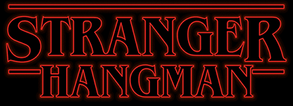 Stranger Hangman